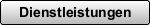 Dienstleistungen
